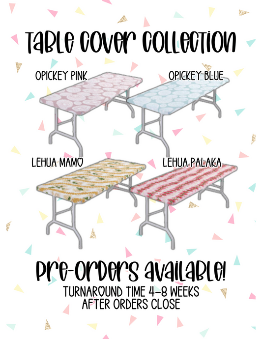 PRE-ORDER *6ft Table Cover* Collection